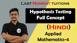 Hypothesis Testing Full concept in Hindi  statistics  Engineering Maths 4 Lectures [upl. by Colin448]