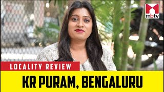 Locality Review KR Puram Bengaluru [upl. by Boru]