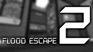 Flood Escape 2 OST  Community Maps [upl. by Eirene]