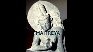 Maitreya  The Future Buddha [upl. by Garrity]