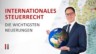 Internationales Steuerrecht neu Wegzugsbesteuerung Hinzurechnungsbesteuerung Steuerverstrickung [upl. by Yettie]