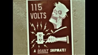 1960 16mm US Navy Safety Training Film  115 VOLTS  DEADLY SHIPMATE [upl. by Aniroc]