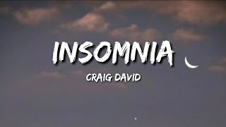 Craig David  Insomnia Lyrics [upl. by Morly]