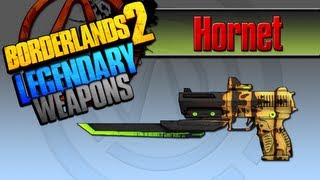 BORDERLANDS 2  Hornet Legendary Weapons Guide [upl. by Aira]