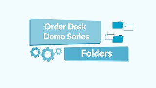 Folders  Order Desk Demo Series 3 of 12 [upl. by Nirrek943]