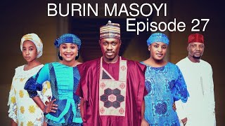 BURIN MASOYI Episode 27 Original [upl. by Olegna]