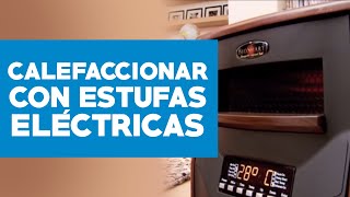 Cómo calefaccionar con estufas eléctricas [upl. by Furey]