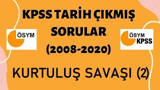 KPSS TARİH ÇIKMIŞ SORULAR 20082020  KURTULUŞ SAVAŞI SORU ÇÖZÜM 2 [upl. by Ramal]