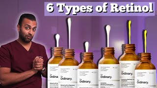 Which Ordinary Retinol Is Right For You  6 Types of Retinols  Dr Somji Explains The Ordinary [upl. by Chretien33]