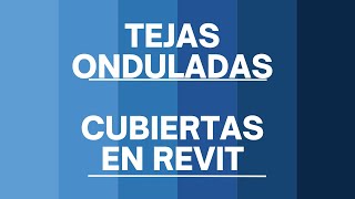 MODELADO DE TEJA ONDULADA PARA CUBIERTA REVIT [upl. by Dame]