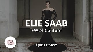 ELIE SAAB  FW24 Couture  Quick review fashion fashionshow hautecouture [upl. by Aldas]