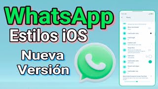 Nueva Versión de WhatsApp Estilo iOS WhatsApp Estilo iPhone 2025 [upl. by Bernie]