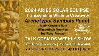 Aries Solar Eclipse – Transcend Strife to Creativity 07 APR 2024 Archetypal Symbols [upl. by Chauncey722]