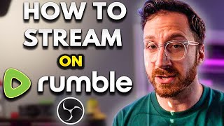 How to Easily Stream on Rumble  FULL STREAMING GUIDE [upl. by Eenahc]