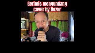 Gerimis mengundang cover by Nezar remmo shorts shortsvideo [upl. by Kcirdahs487]