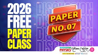 2026 Paper 07 Discussion  Dr Darshana Ukuwela  Physics [upl. by Yrdua167]