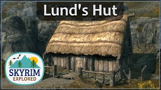 Lunds Hut  Skyrim Explored [upl. by Aicetel658]