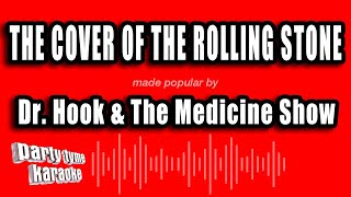 Dr Hook amp The Medicine Show  The Cover of the Rolling Stone Karaoke Version [upl. by Curren971]