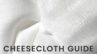 Cheesecloth Fabric Product Guide  What is Cheesecloth [upl. by Fezoj314]