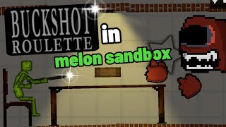 ไอกรีนเสี่ยงตายหาเงินจ่ายหนี้ Buckshot roulette in melon sandbox [upl. by Linders486]