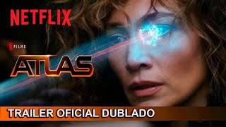 Atlas 2024 Trailer Oficial Dublado [upl. by Link904]