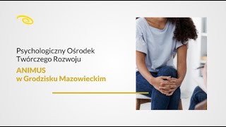 Psychoterapia Grodzisk Mazowiecki ANIMUS [upl. by Fulbright330]