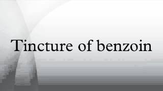 Tincture of benzoin [upl. by Itagaki]