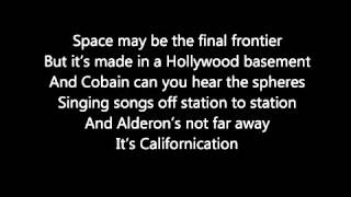 Red Hot Chilli Peppers Californication Lyrics [upl. by Enavi]