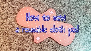 How to Sew a Reusable Cloth Pad  Sewing Tutorial  DIY  Handmade By Hedi [upl. by Nnainot603]