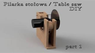 Pilarka stołowa  Table saw DIY part 1 [upl. by Terraj731]