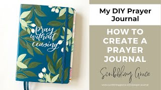 How To Create A Prayer Journal My DIY Prayer Journal [upl. by Ronald]