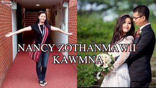 Mizo Zaithiam Nancy Zothanmawii hi Khawnge A Awm Tak A Comeback Dawn [upl. by Nala]