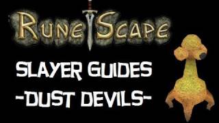 RuneScape  Dust Devils Guide amp Copyrights Slayer Task Tutorial 4 [upl. by Jollenta]