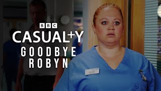 Casualty  Goodbye Robyn FanMade [upl. by Ahsikar]