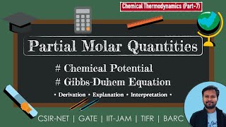 Thermodynamics Part7 Partial Molar Quantities  GibbsDuhem Equation  Chemical Potential [upl. by Kraft]