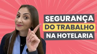 Segurança do trabalho na hotelaria entenda mais [upl. by Latnahc]