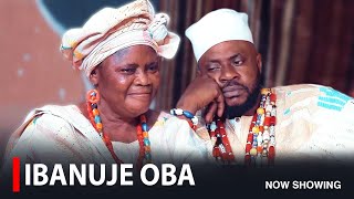 IBANUJE OBA  A Nigerian Yoruba Movie Starring Abeni Agbon  Odunlade Adekola  Lalude [upl. by Suiramaj]