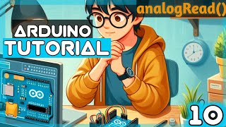 Howto Use analogRead in Arduino  Arduino Tutorial Ep10 [upl. by Dusty133]