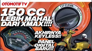 VESPA 150 CC BARU LEBIH MAHAL DARI XMAX BANJIR FITUR di Vespa GTS 150 dan 300 l Otomotif TV [upl. by Annmaria]