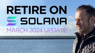 🌞 How to Retire on Solana  Update 2024🏖️💰 [upl. by Sheffield938]