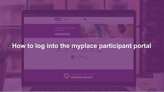 How To  Log into the myplace participant portal [upl. by Sivad]