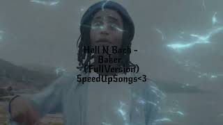 Hell N Back  Baker Sped up [upl. by Asehr]