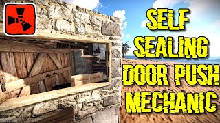 Rust Tips and Tricks 2020  Self Sealing Door Push Mechanic  Building 40 [upl. by Aennil]