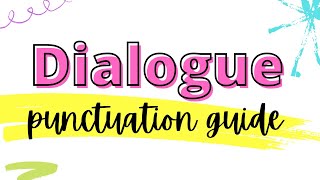 Dialogue Punctuation Guide [upl. by Nryhtak]