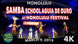 Samba School Aguia De Ouro at Honolulu Festival 392019 [upl. by Latini]