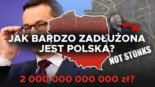 Jak bardzo ZADŁUŻONA jest POLSKA [upl. by Refotsirc]