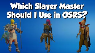 Which Slayer Master You Should Use in OSRS Updated 2019 [upl. by Erlina]