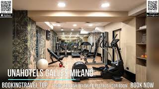 UNAHOTELS Galles Milano [upl. by Garceau]