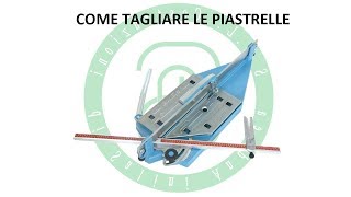 Come Tagliare le Piastrelle [upl. by Enoval]