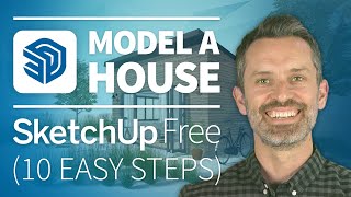 How to Model a House in SketchUp Free 10 EASY Steps [upl. by Inus]